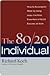 The 80/20 Individual by Richard Koch