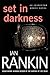 Set in Darkness by Ian Rankin