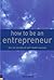 How to be an entrepreneur: ...