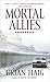 Mortal Allies (Sean Drummond, #2)