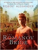 The Romanov Bride: A Novel