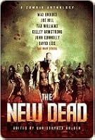 The New Dead: A Zombie Anthology