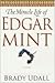 The Miracle Life of Edgar Mint by Brady Udall