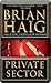 Private Sector by Brian Haig