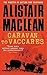 Caravan to Vaccares by Alistair MacLean