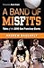 A Band of Misfits by Andrew Baggarly A Band of Misfits by Andrew Baggarly