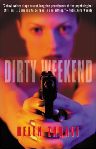 Dirty Weekend: A Gripping Crime Fiction Novel