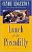 Lunch at the Piccadilly by Clyde Edgerton Lunch at the Piccadilly by Clyde Edgerton