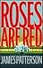 Roses are Red by James  Patterson