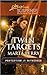 Twin Targets (Protecting the Witnesses #1)