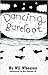 Dancing Barefoot by Wil Wheaton