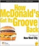 How McDonald's Got Its Groove Back (Kindle Edition)