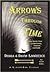 ARROWS THROUGH TIME: A Time Travel Tale of Adventure, Courage, and Faith