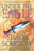 Under The Eagle Eagle 1 By Simon Scarrow