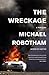 The Wreckage by Michael Robotham