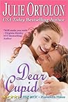 Dear Cupid by Julie Ortolon