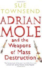 Adrian Mole And The Weapons Of Mass Destruction By Sue Townsend