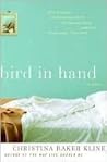 Bird in Hand by Christina Baker Kline