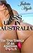 Ass Up In Australia (The True Travels Of An American Slut)