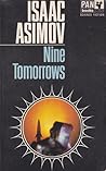 Nine Tomorrows by Isaac Asimov
