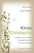 Kinda Christianity by Ted Kluck