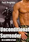 Unconditional Surrender by Jack Brighton