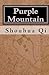 Purple Mountain: A Story of...