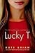 Lucky T by Kate Brian
