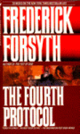 The Fourth Protocol By Frederick Forsyth