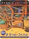 A Killer Stitch by Maggie Sefton