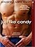Just Like Candy