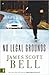 No Legal Grounds by James Scott Bell No Legal Grounds by James Scott Bell