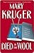 Died in the Wool by Mary Kruger