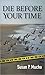 Die Before Your Time by Susan Polonus Mucha