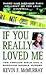 If You Really Loved Me by Kevin F. McMurray
