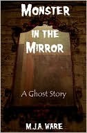 Monster in the Mirror (Kindle Edition)
