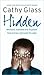 Hidden by Cathy Glass
