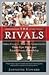The Rivals by Johnette Howard