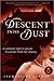 Descent into Dust (Emma Andrews #1)