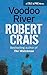 Voodoo River by Robert Crais Voodoo River by Robert Crais