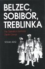 Belzec, Sobibor, ...