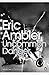 Uncommon Danger by Eric Ambler