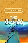 The Bluejay Shaman