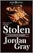 Stolen by Jordan  Gray