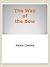 The Way of the Bow