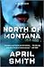 North of Montana (Ana Grey, #1)