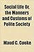 Social Life Or, the Manners and Customs of Polite Society