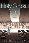 Holy Ghost Girl: ...