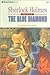 Sherlock Holmes - The Case of the Blue Diamond (Dominoes: Level 1 400 Word Vocabulary )