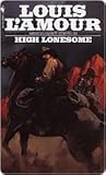 High Lonesome: A ...